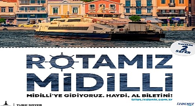 “Rotamız Midilli” seferleri 3 Mayıs’ta başlıyor 